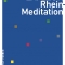 RHEIN-MEDITATION
