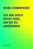 Ich bin doch nicht hier, um Sie zu amüsieren
