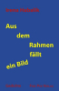 Aus dem Rahmen fällt ein Bild