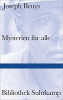 Joseph Beuys, Mysterien für alle Joseph Beuys, Mysterien für alle