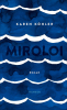 Miroloi, Karen Köhler, Hanser 2019 Miroloi, Karen Köhler, Hanser 2019