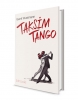 Taksim Tango, binooki 2016 Taksim Tango, binooki 2016