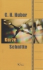 Kurze Schnitte, Ch. Huber, Tak Kurze Schnitte, Ch. Huber, Tak