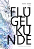 Flügelkunde, Marco Grosse, Fixpoetry bei Horlemann