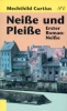 Neiße und Pleiße, Mechthild Curtius Neiße und Pleiße, Mechthild Curtius