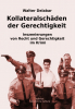 Kollateralschäden der Gerechtigkeit
