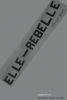 elle-rebelle elle-rebelle