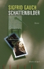 Schattenbilder, Sigfrid Gauch, Brandes und Apsel Schattenbilder, Sigfrid Gauch, Brandes und Apsel