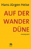 Auf der Wanderdüne, Hans-Jürgen Heise, Verlag Ralf Liebe Auf der Wanderdüne, Hans-Jürgen Heise, Verlag Ralf Liebe