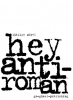 hey. anti-roman