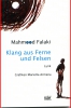 Klang aus Ferne und Felsen, Mahmood Falaki