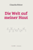 Die Welt auf meiner Haut