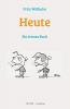 Heute. Ein letztes Buch