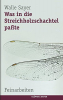 Was in die Streichholzschachtel paßte Was in die Streichholzschachtel paßte