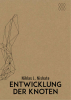 Entwicklung der Knoten Entwicklung der Knoten