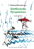 Ostfriesische Perspektiven, Michael Hüttenberger Ostfriesische Perspektiven, Michael Hüttenberger