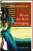 Bevor die Welt unterging Bevor die Welt unterging