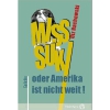 Miss Suki oder Amerika ist nicht weit, Utz Rachowski, Mironde Miss Suki oder Amerika ist nicht weit, Utz Rachowski, Mironde