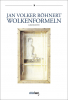 Wolkenformeln, JAN VOLKER RÖHNERT Wolkenformeln, JAN VOLKER RÖHNERT