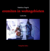 eremiten in stadtgebieten eremiten in stadtgebieten