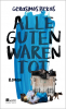 Alle Guten waren tot Alle Guten waren tot