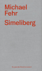 Michael Fehr, Simeliberg Michael Fehr, Simeliberg
