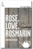 Rose, Löwe, Rosmarin Rose, Löwe, Rosmarin