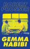 Gemma Habibi, Robert Prosser, Ullstein 2019