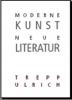 Moderne Kunst & Literatur, Ulrike Ulrich, Judith Trepp, Edition ART FORUM UTE BARTH, 2004