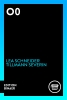 O0, Lea Schneider, Tillman Severin, Verlagshaus Berlin, Edition Binaer 2016