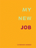 My New Job, Catherine Wagner, Fence Books