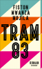 Tram 83 Tram 83