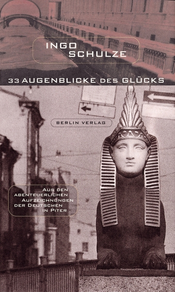 Ingo Schulze: 33 Augenblicke des Glücks. 1996