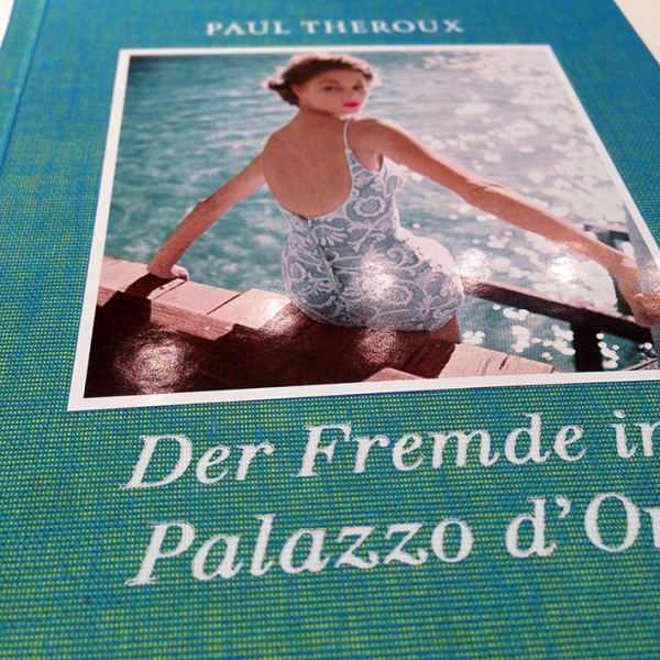 Paul Theroux: Der Fremde im Palazzo d'Oro