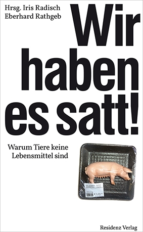 Radisch_Wir haben es satt