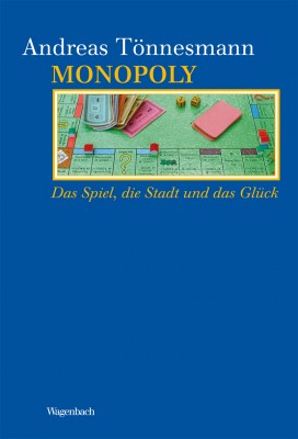 Andreas Tönnesmann: Monopoly.