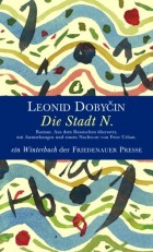 Leonid Dobyčin-Die Stadt N