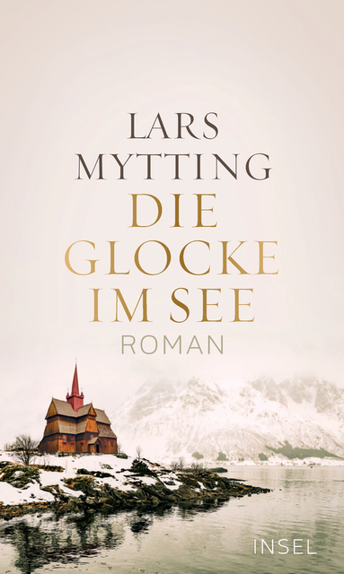 Lars Mytting: Die Glocke im See. Aus dem Norwegischen von Hinrich Schmidt-Henkel. Suhrkamp Verlag 2019. 482 Seiten. 24 Euro.