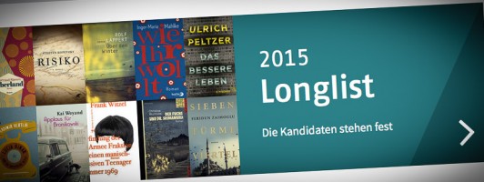 Die Longlist zum Deutschen Buchpreis 2015 - Jetzt auch auf der eigenen Website