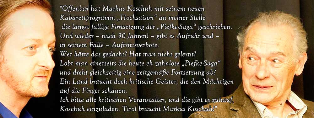 "...Kabarett "Hochsaison" ist die längst fällige Fortsetzung der "Piefka-Saga", Felix Mitterer