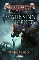 Der Wahnsinn aus der Gruft