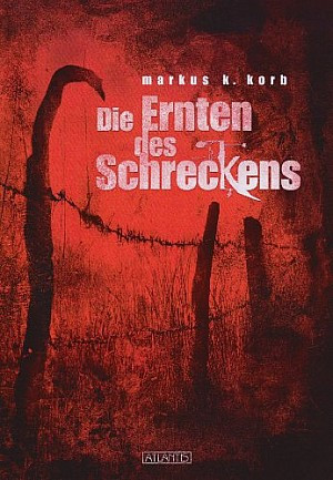Die Ernten des Schreckens