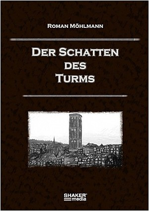 Der Schatten des Turms
