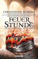 Feuerstunde: Die Chroniken der Sphaera (Zeit der Dämonen 2)