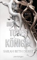 Die Todeskönigin (Die Königinnen von Renthia 2)