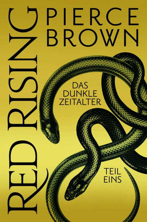 Red Rising: Das dunkle Zeitalter - Teil Eins