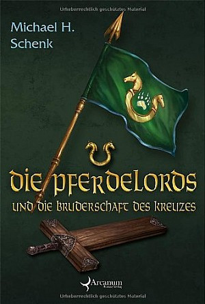 Die Pferdelords und die Bruderschaft des Kreuzes