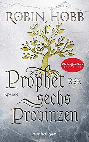 Prophet der sechs Provinzen - Das Erbe der Weitseher 2