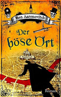 Der böse Ort (Die Flüsse von London 4)