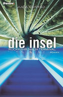 Die Insel. Rückkehr nach Terminal